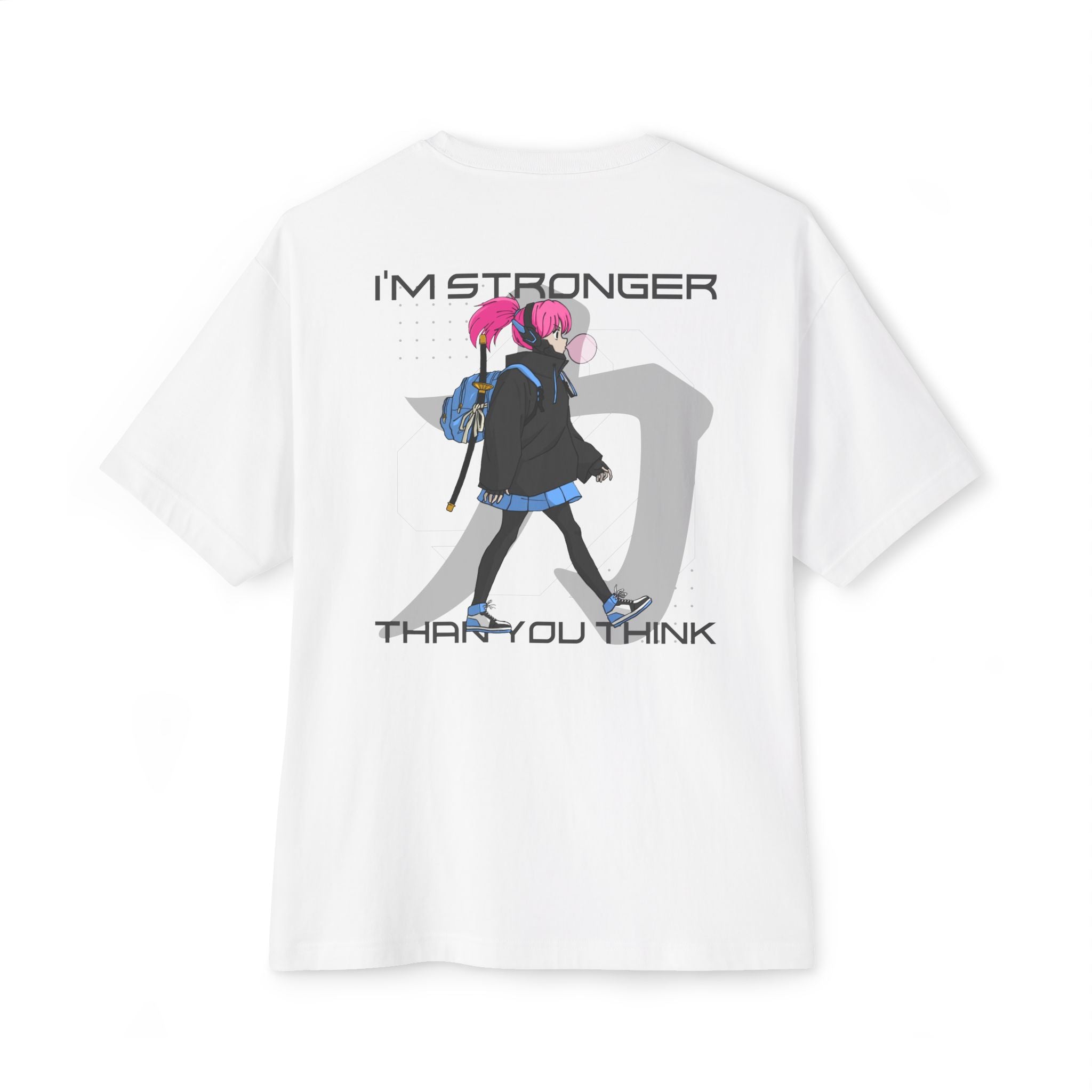 I’m Stronger Graphic Oversize Kadın Tişört – Anime Streetwear Tasarım