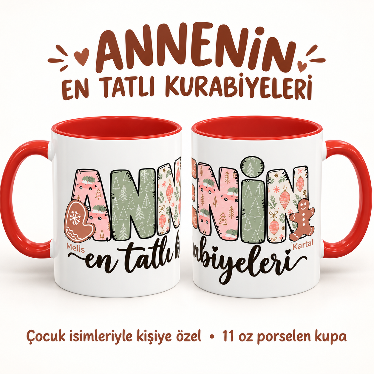 Kırmızı kulplu porselen kupada “Annenin en tatlı kurabiyeleri” yazısı, yılbaşı desenleri ve çocuk isimleriyle kişiselleştirilmiş eldiven ve kurabiye figürleri.
