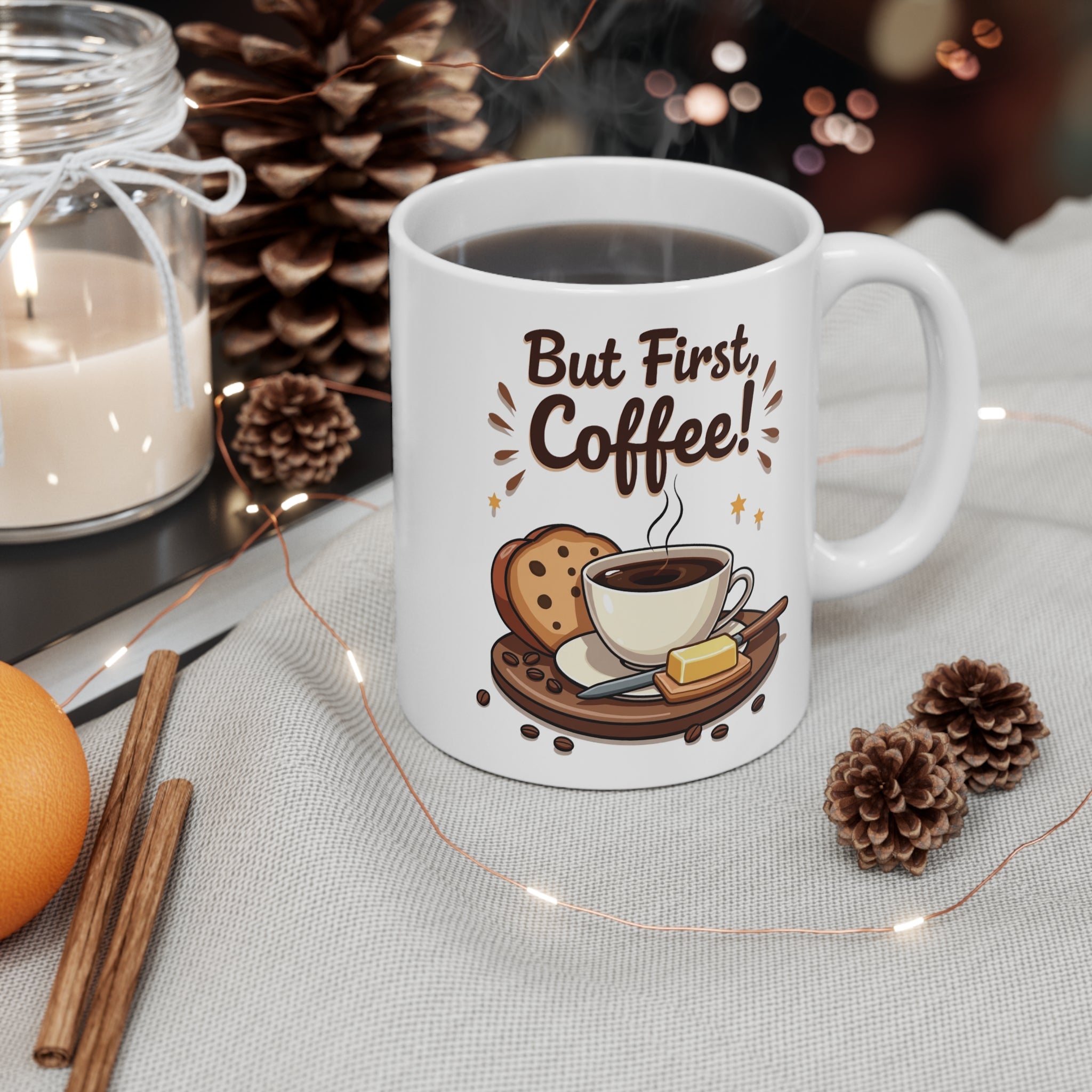 “But First, Coffee!” Kahve Kupası – Sevimli Kahve Temalı Porselen Kupa