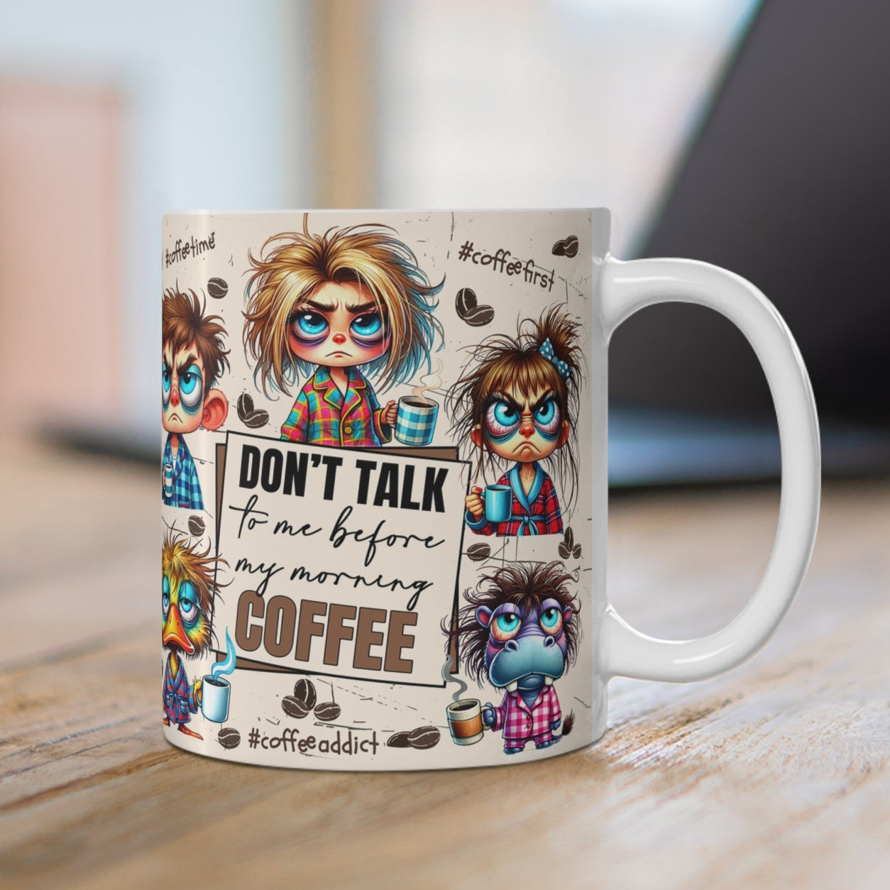 Don’t Talk Before My Morning Coffee – Eğlenceli Porselen Kupa