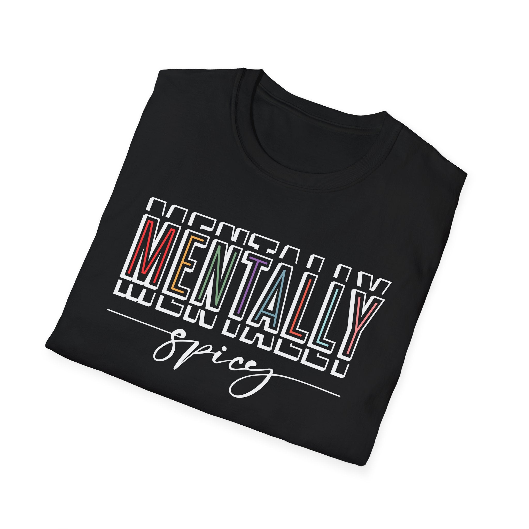 Mentally Spicy Unisex Tişört – Minimal Streetwear Baskılı Regular Fit