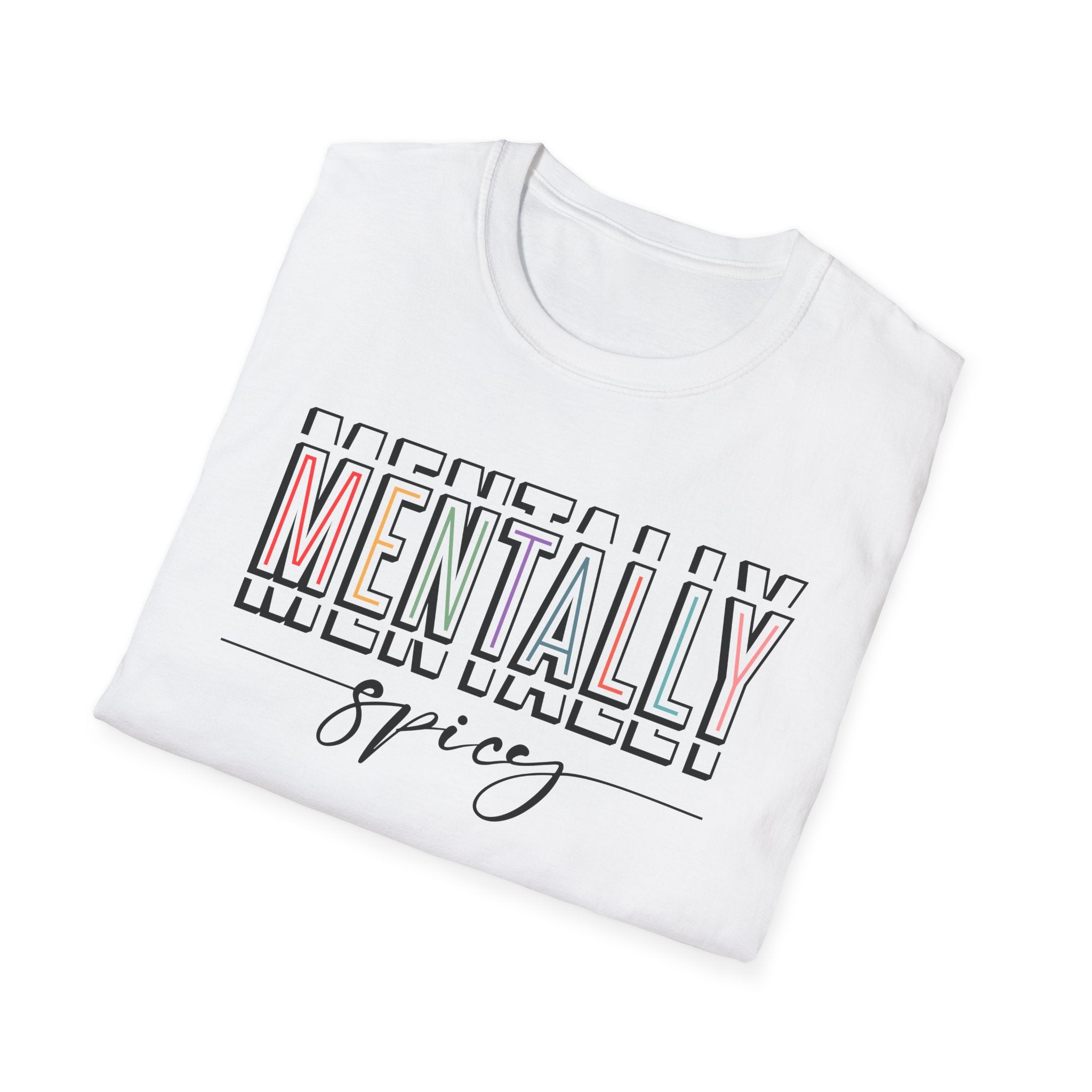 Mentally Spicy Unisex Tişört – Minimal Streetwear Baskılı Regular Fit