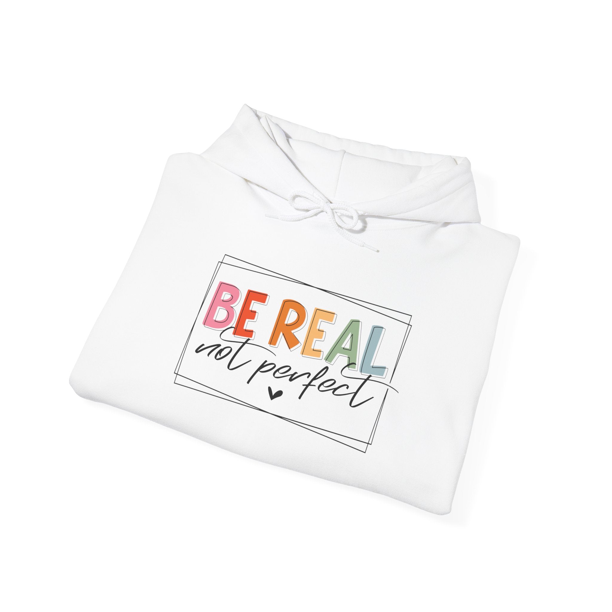 Be Real Not Perfect – Regular Fit Kapüşonlu Sweatshirt