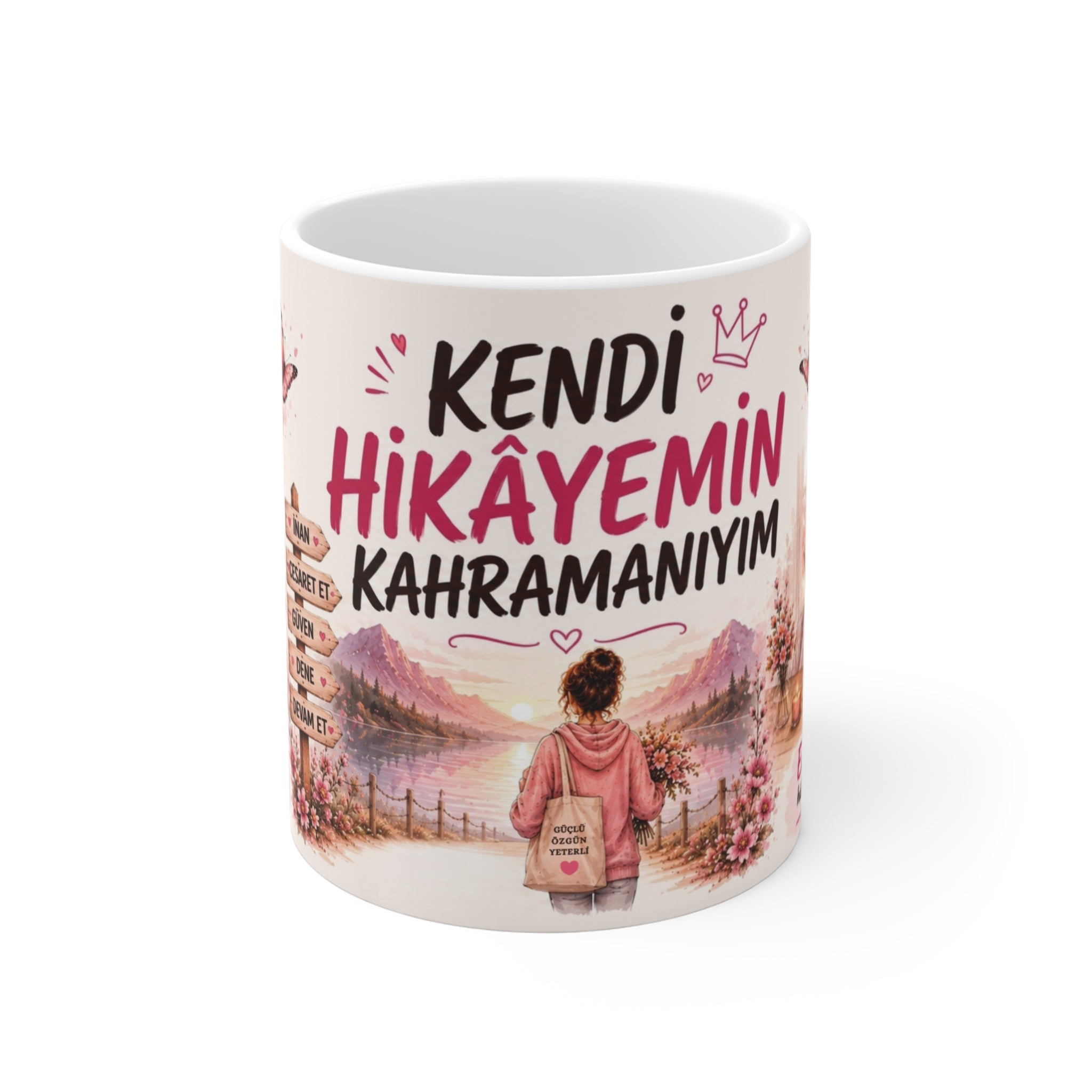 Kendi Hikâyemin Kahramanıyım – Porselen Kupa 11 Oz