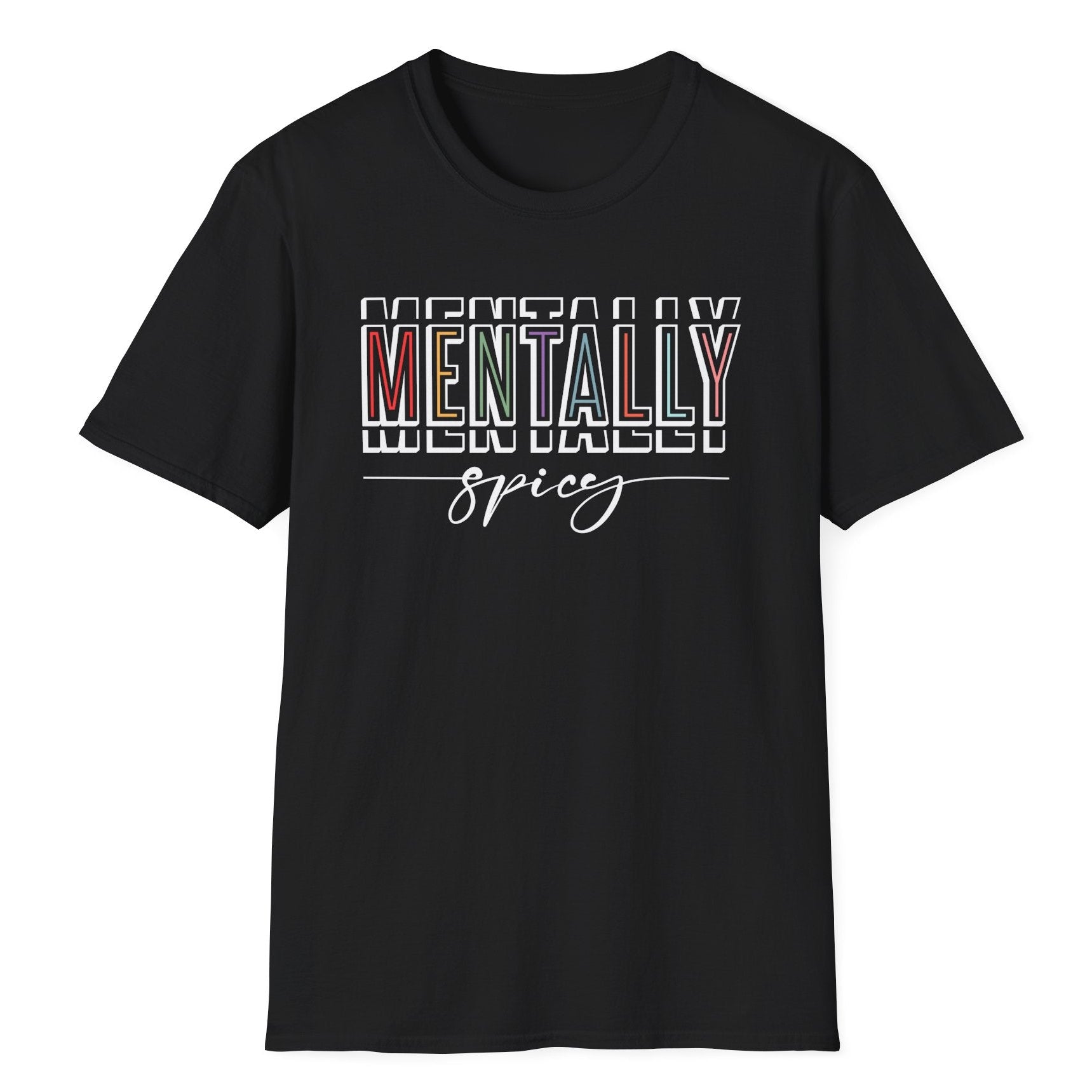 Mentally Spicy Unisex Tişört – Minimal Streetwear Baskılı Regular Fit