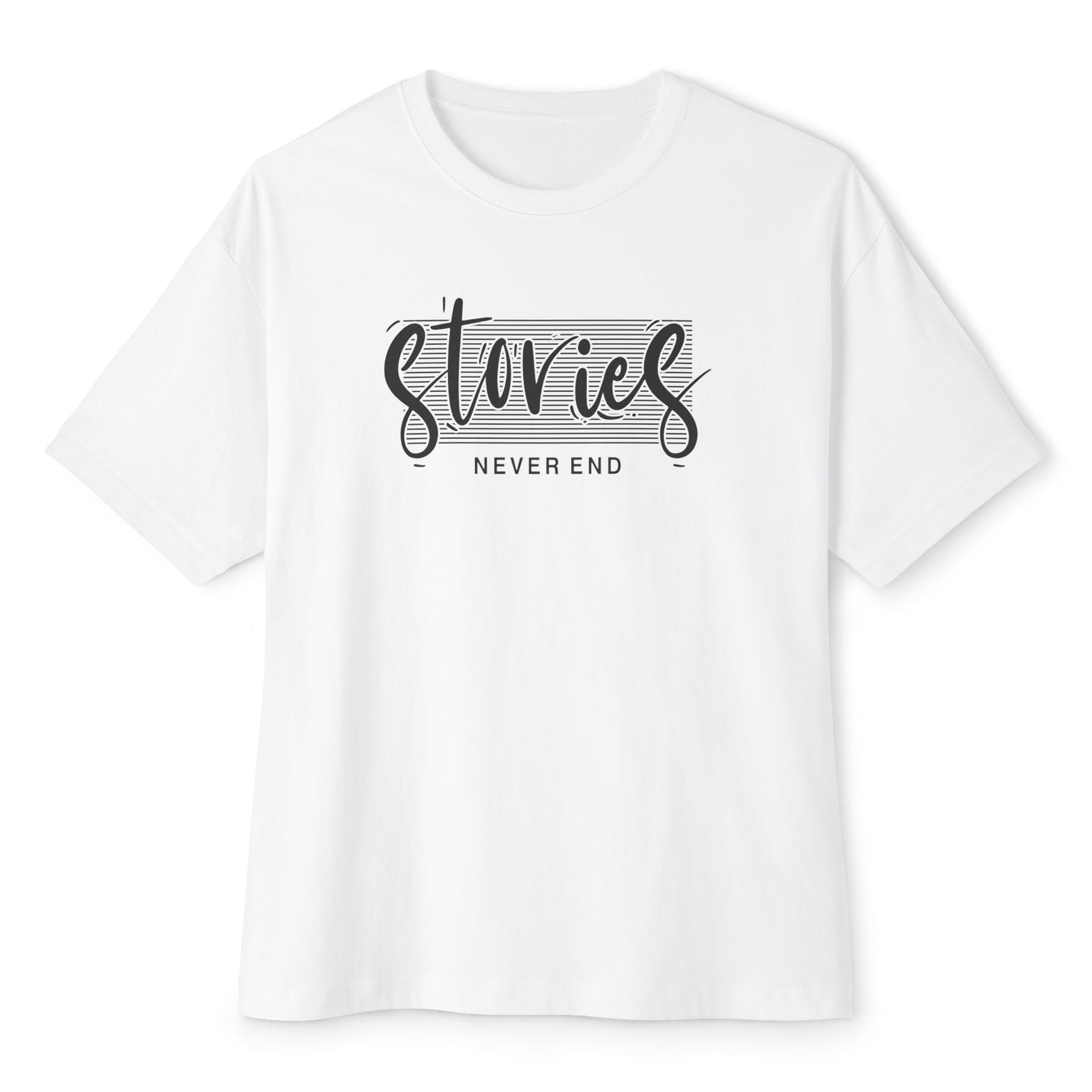Stories Never End Kadın Regular Fit Tişört – Minimal Tipografik Tasarım