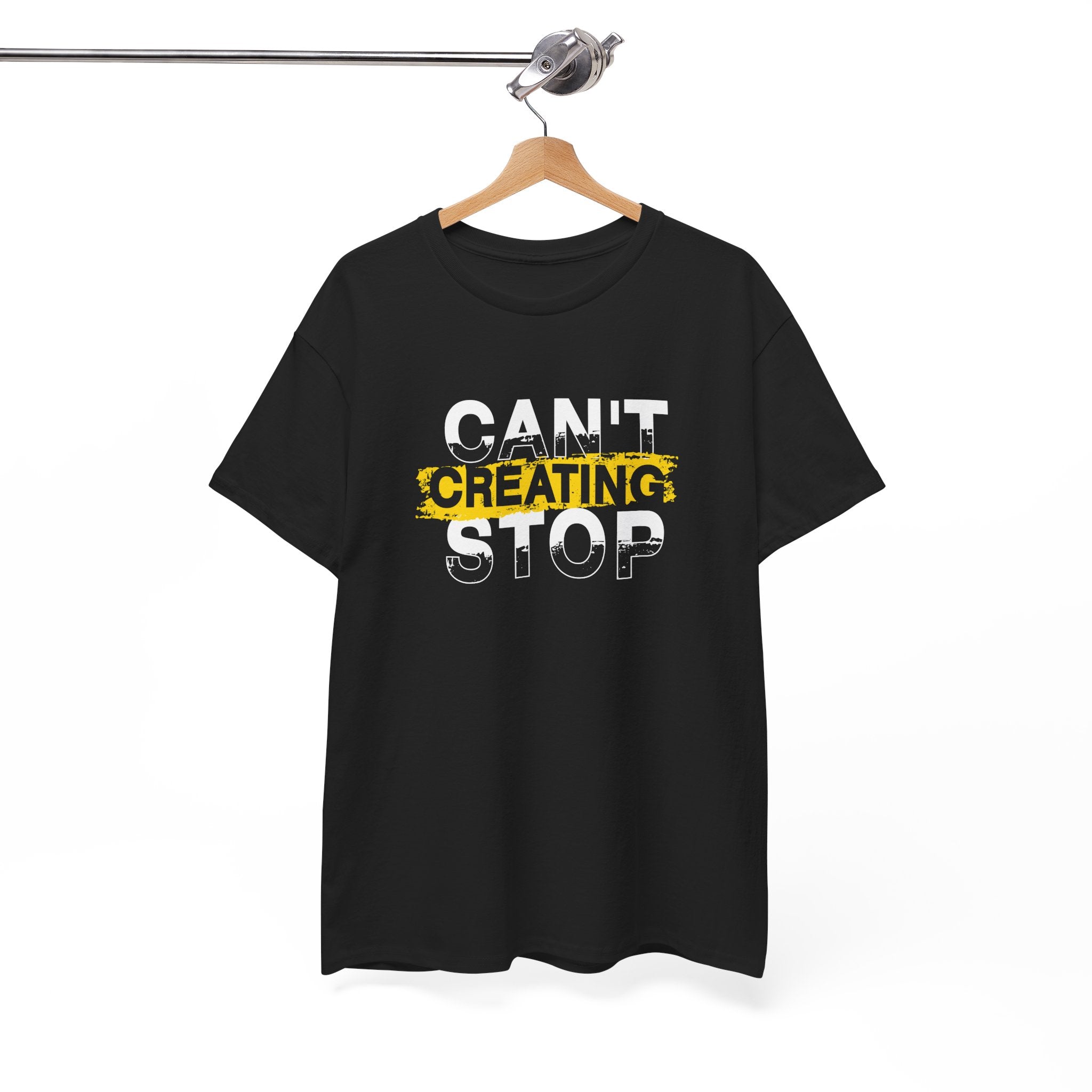 Can’t Stop Creating Regular Fit Unisex Tişört – Motivasyon Yazılı Grafik Tasarım Tişört