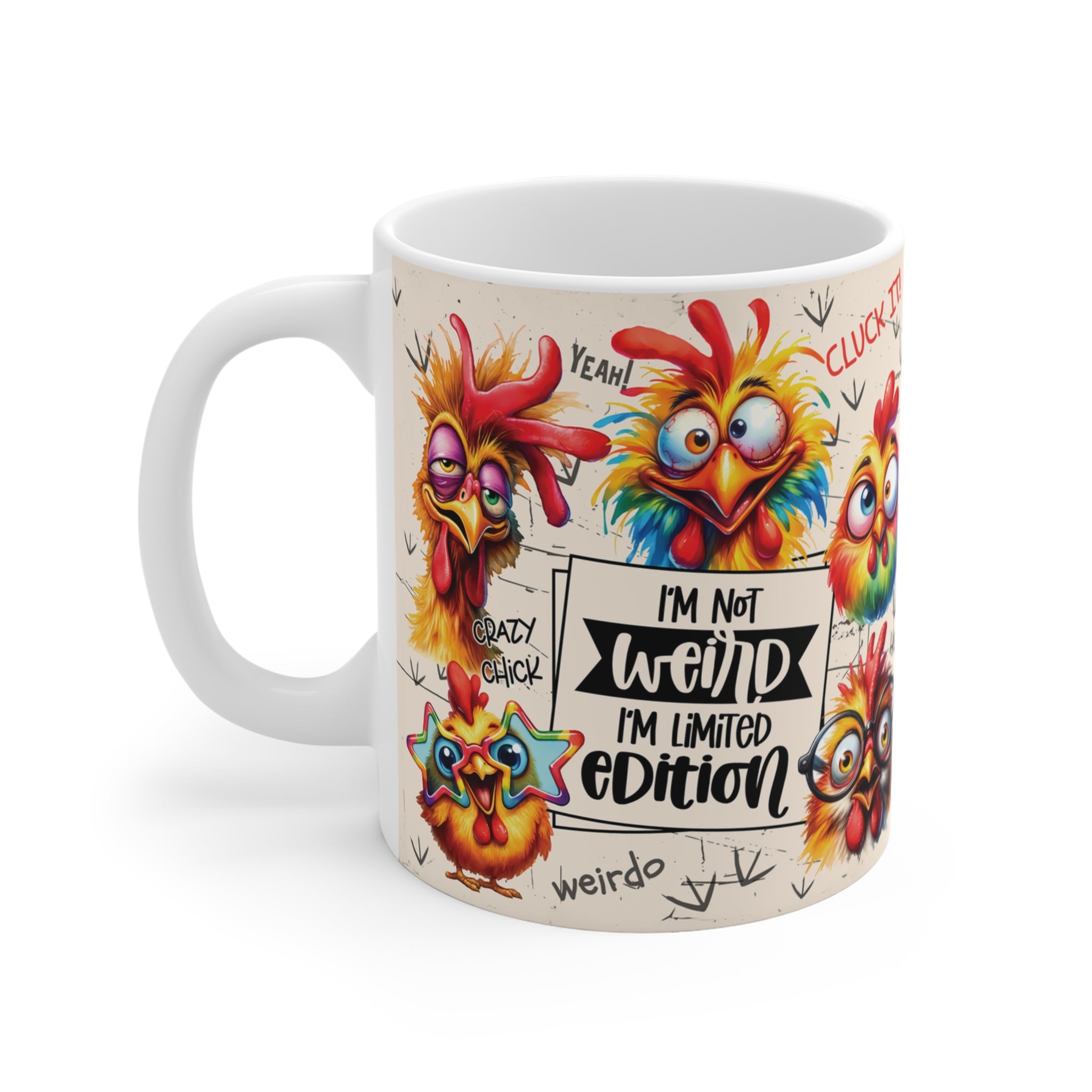“I’m Not Weird, I’m Limited Edition” Porselen Kupa - Eğlenceli Tavuk Tasarımlı Kahve Kupası