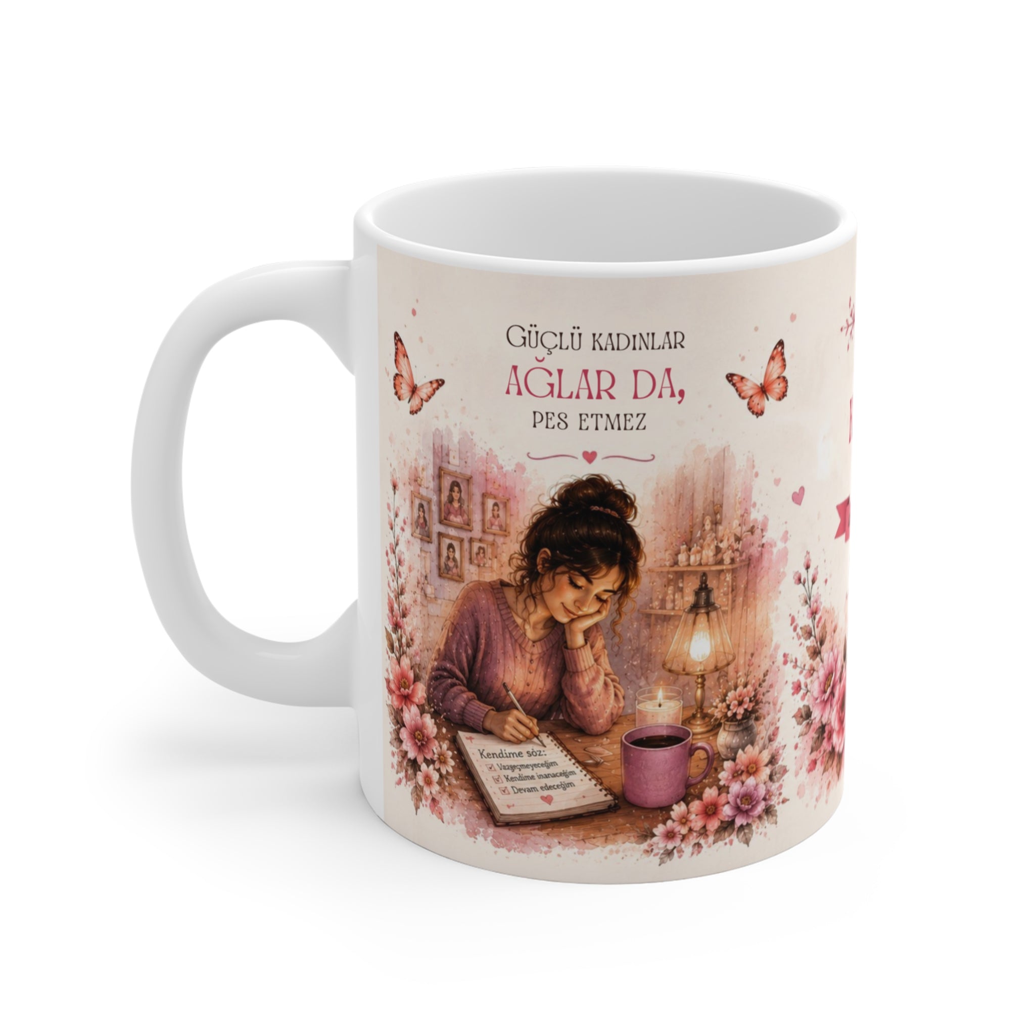 Güçlü Kadınlar Ağlar da – Porselen Kupa 11 Oz