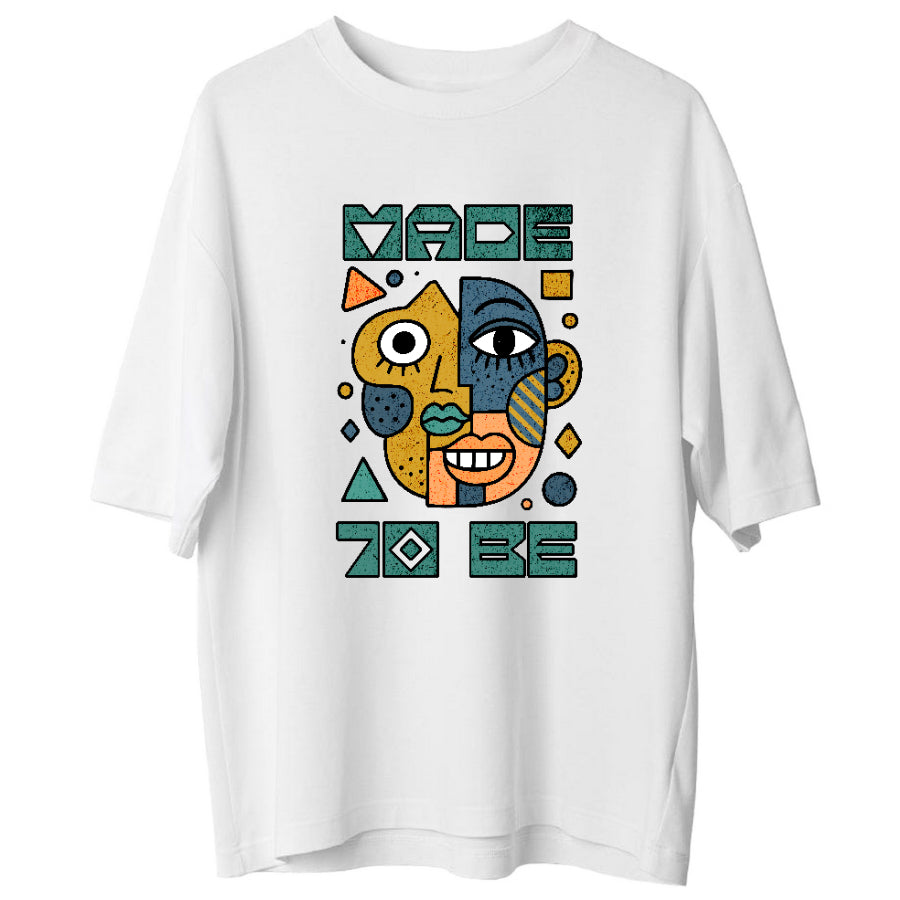 Made To Be – Sanatsal Kadın Oversize Tişört