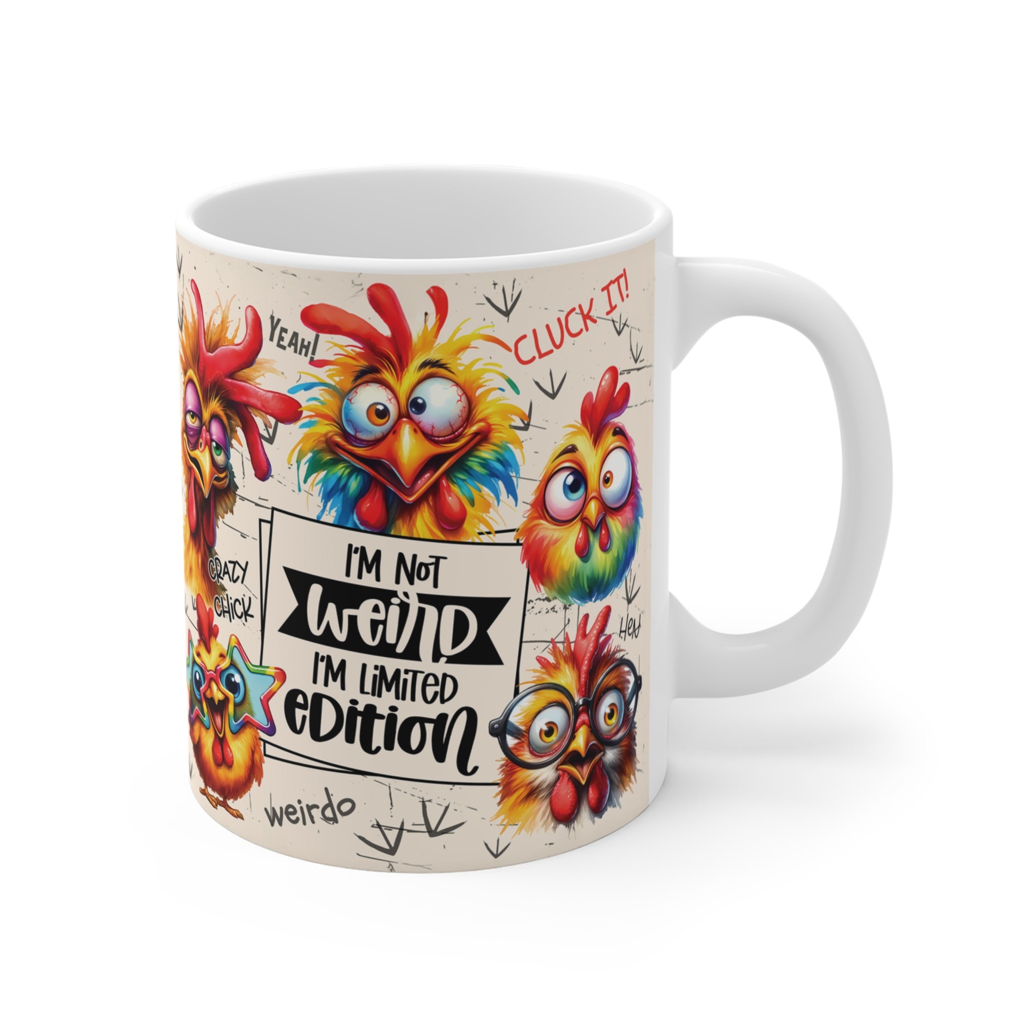 “I’m Not Weird, I’m Limited Edition” Porselen Kupa - Eğlenceli Tavuk Tasarımlı Kahve Kupası