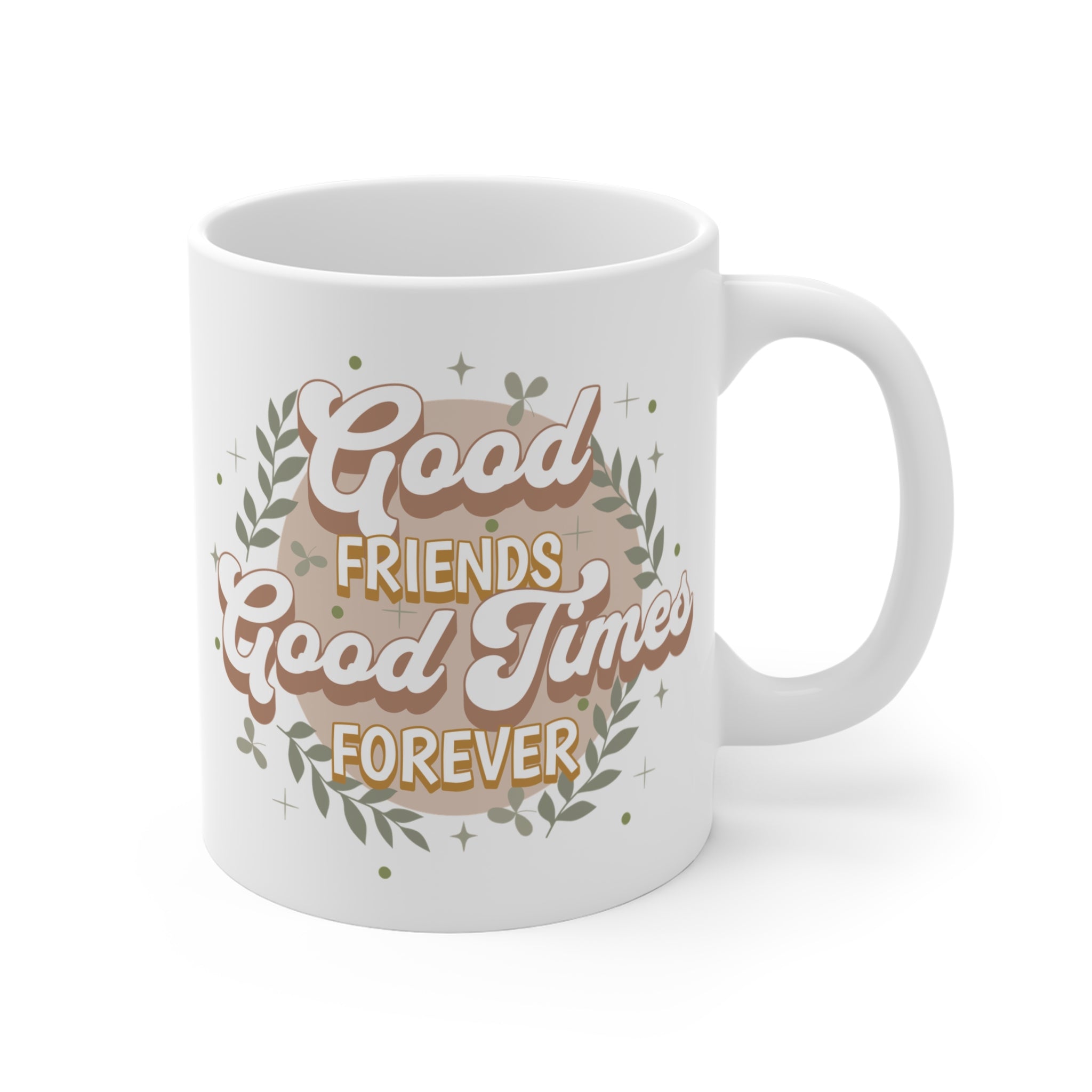Good Friends Good Times Forever – Dostluk Temalı Kupa