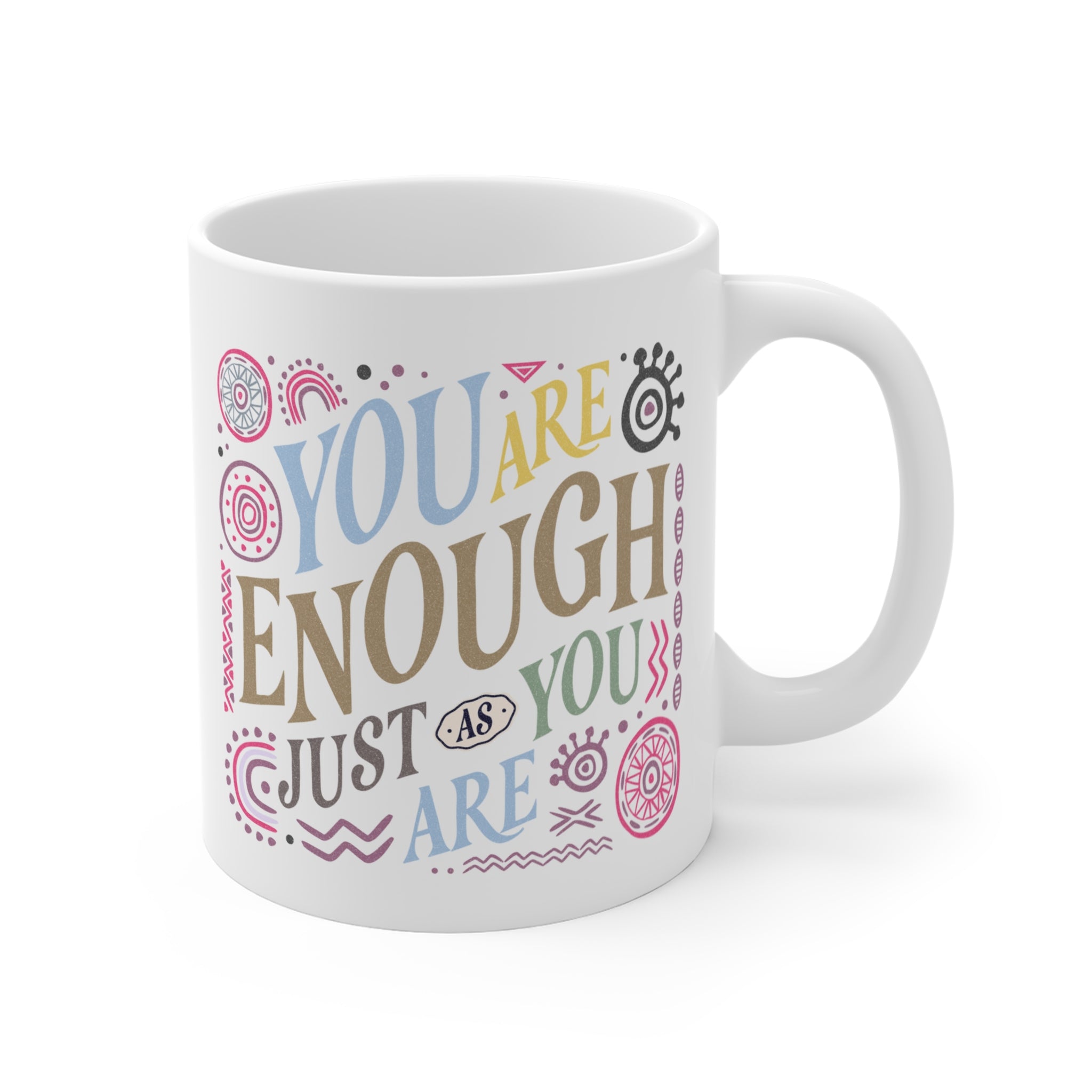 You Are Enough Yazılı Porselen Kupa – Motivasyon Temalı Renkli Tasarım Kahve Kupası
