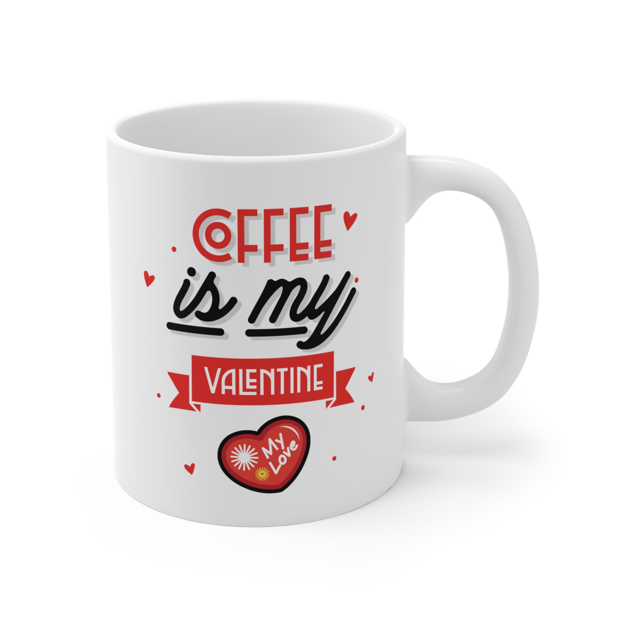 Coffee is My Valentine Porselen Kupa – Sevgililer Günü Kahve Kupası