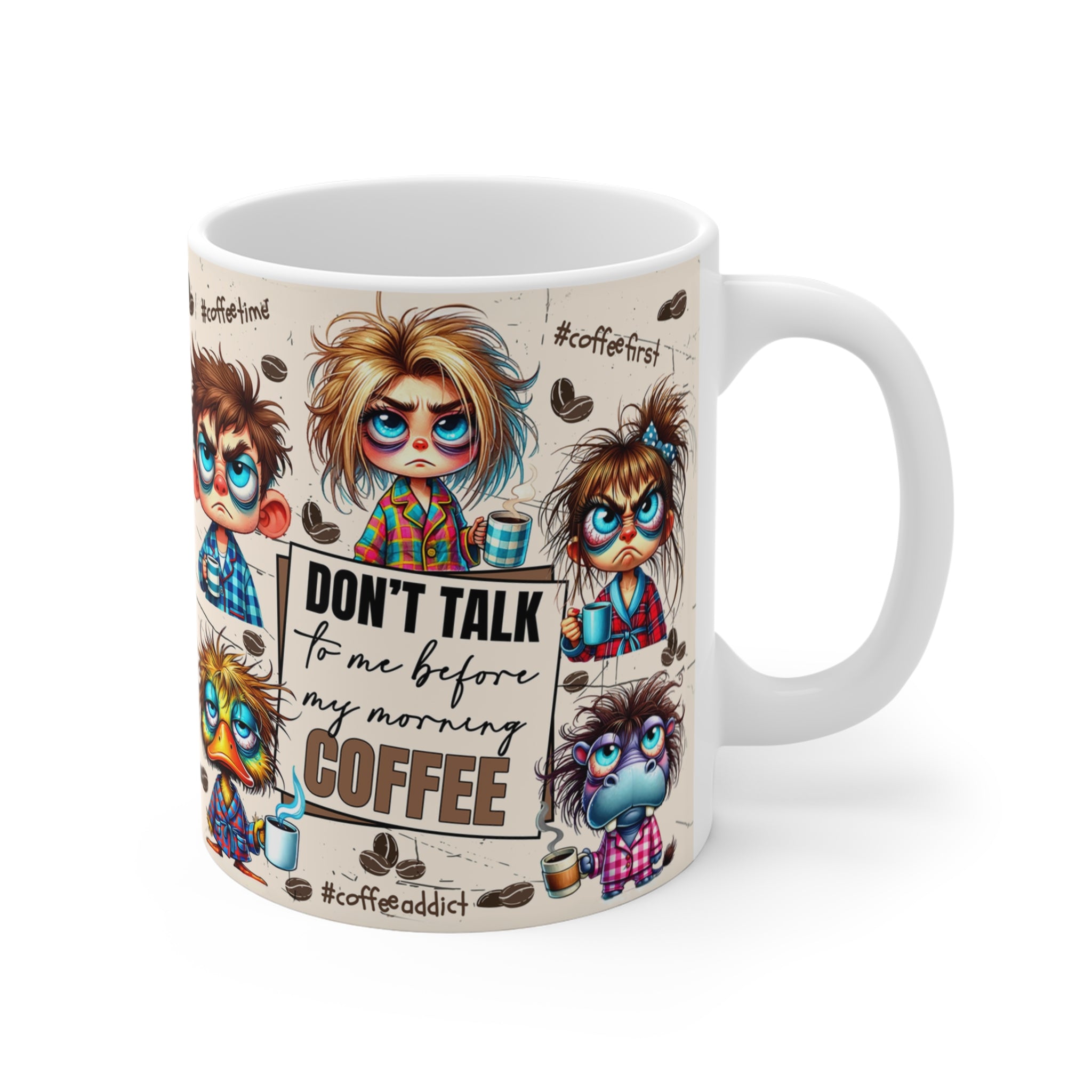 Don’t Talk Before My Morning Coffee – Eğlenceli Porselen Kupa
