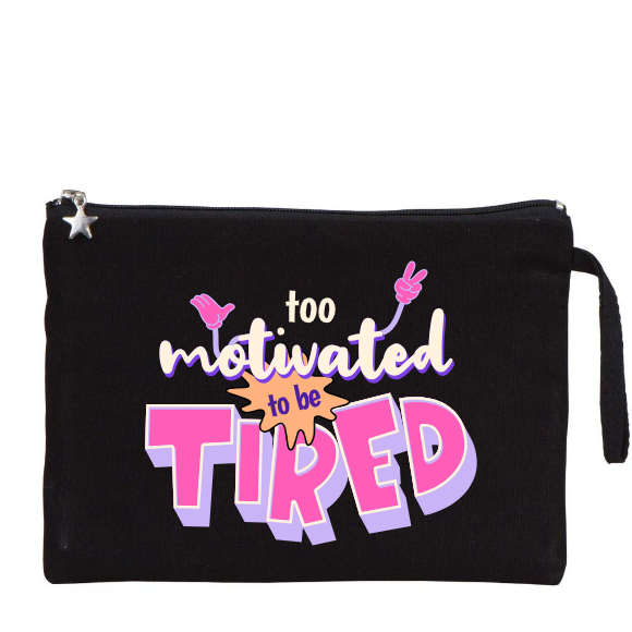 Too Motivated to Be Tired Tasarımlı Kanvas Clutch Çanta (25x18 cm)