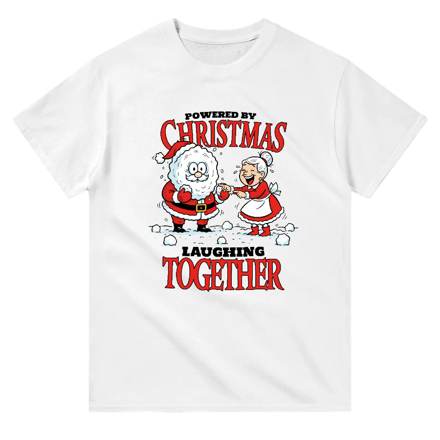 Powered by Christmas – Laughing Together Unisex Tişört